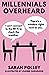 Millennials Overheard by Sarah Polley