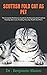 SCOTTISH FOLD CAT AS PET: The Complete Pet Owners Guide On All About Scottish Fold Cat Training, Diet, Care, Feeding, Housing, Health And More