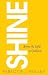 Shine by Rebecca J Nolley