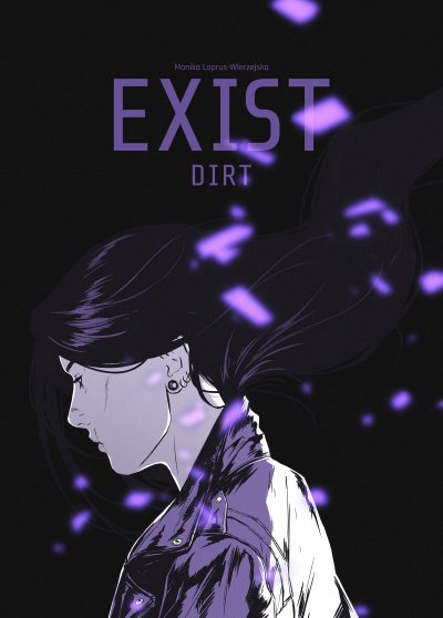 Exist: Dirt (Exist, #2)