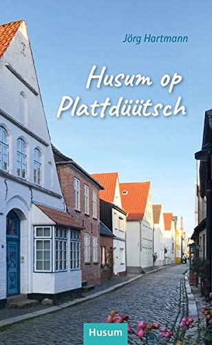 Husum op Plattdüütsch (Paperback)
