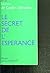 Le Secret de l'espérance