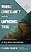 World Christianity and the Unfinished Task: A Very Short Introduction
