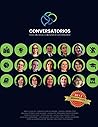 Conversatorios: Volumen #1 · Voces educativas colaborando en la incertidumbre Conversatorios: Volumen #1 · Voces educativas colaborando en la incertidumbre