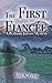 The First Fiancée (A Bethany Jarviss Mystery)