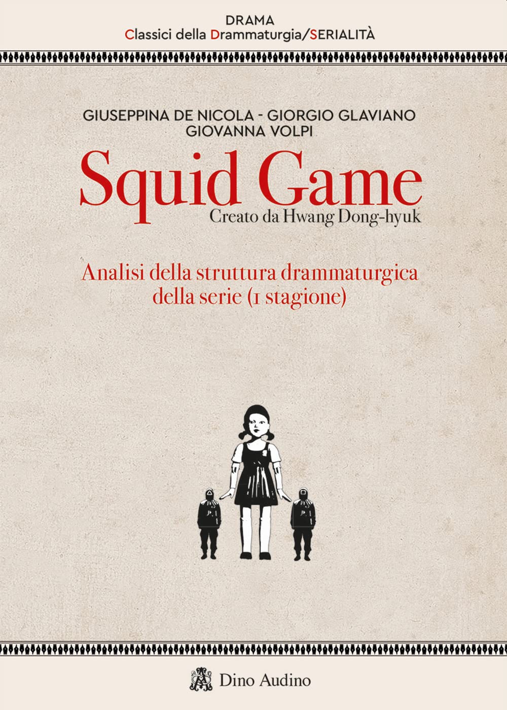 Squid Game, creato da Hwang Dong-hyuk - Analisi della struttura drammaturgica della serie (I stagione)