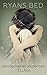 Ryans bed