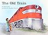 The Old Train (Books for Young Learners)