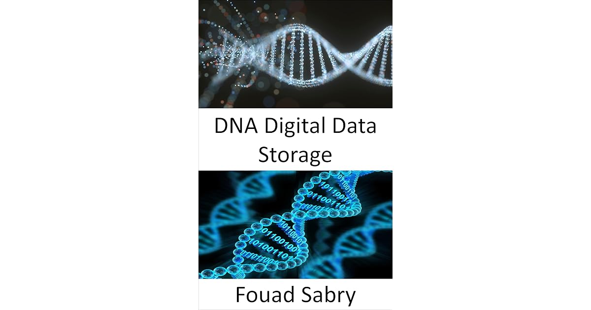 DNA Digital Data Storage Save all of your digital assets in DNA format