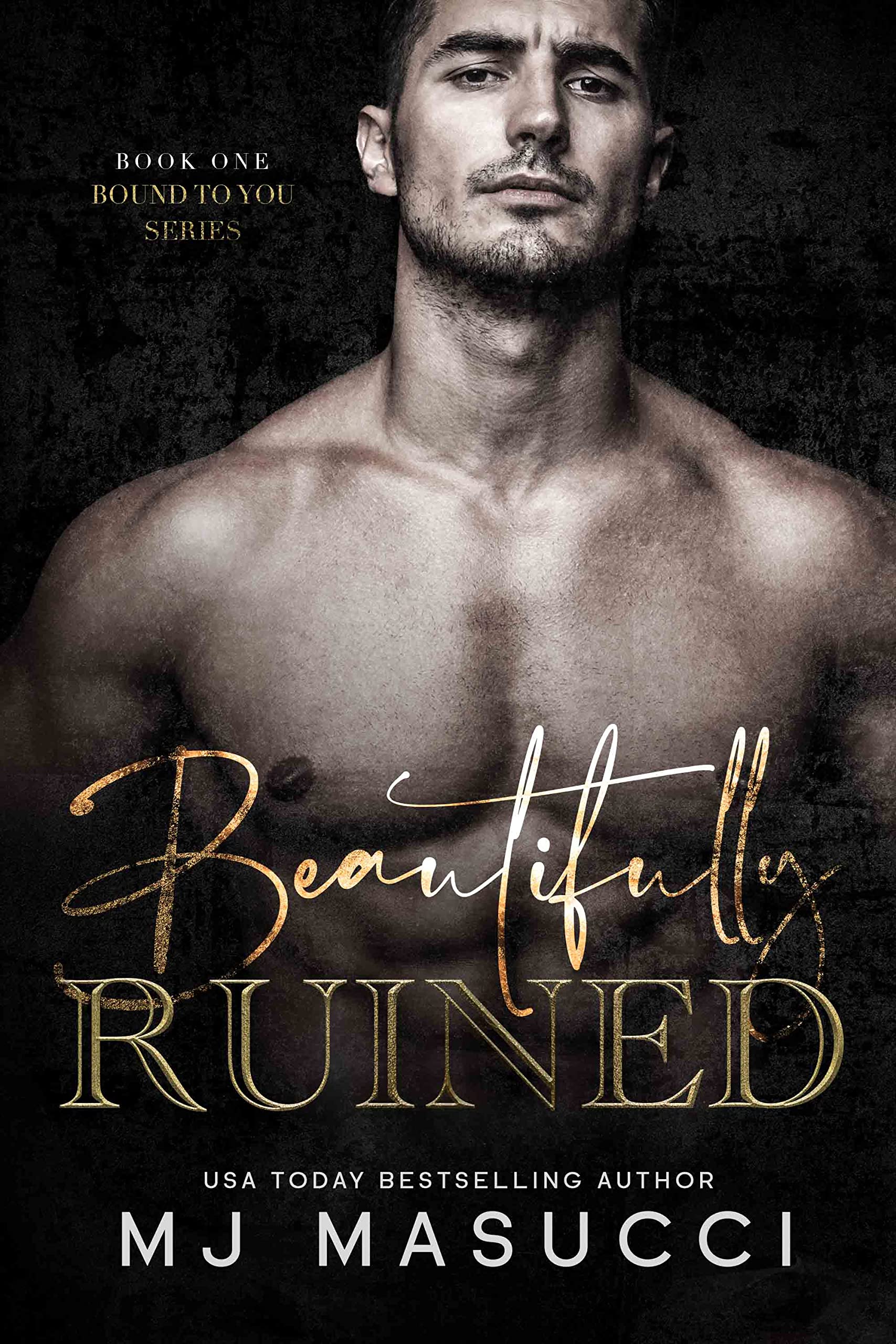 Beautifully Ruined (Bound to You #1)