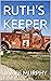 RUTH'S KEEPER