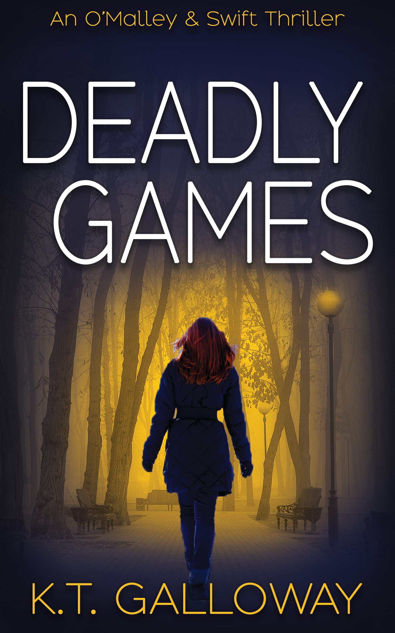 Deadly Games (O'Malley & Swift Crime Thriller #6)