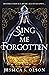 Sing Me Forgotten