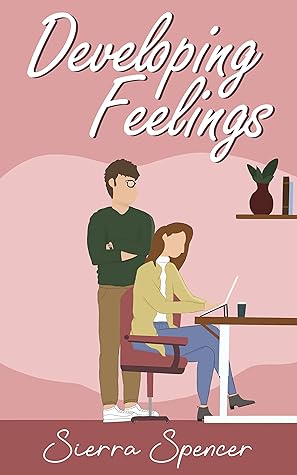 Developing Feelings