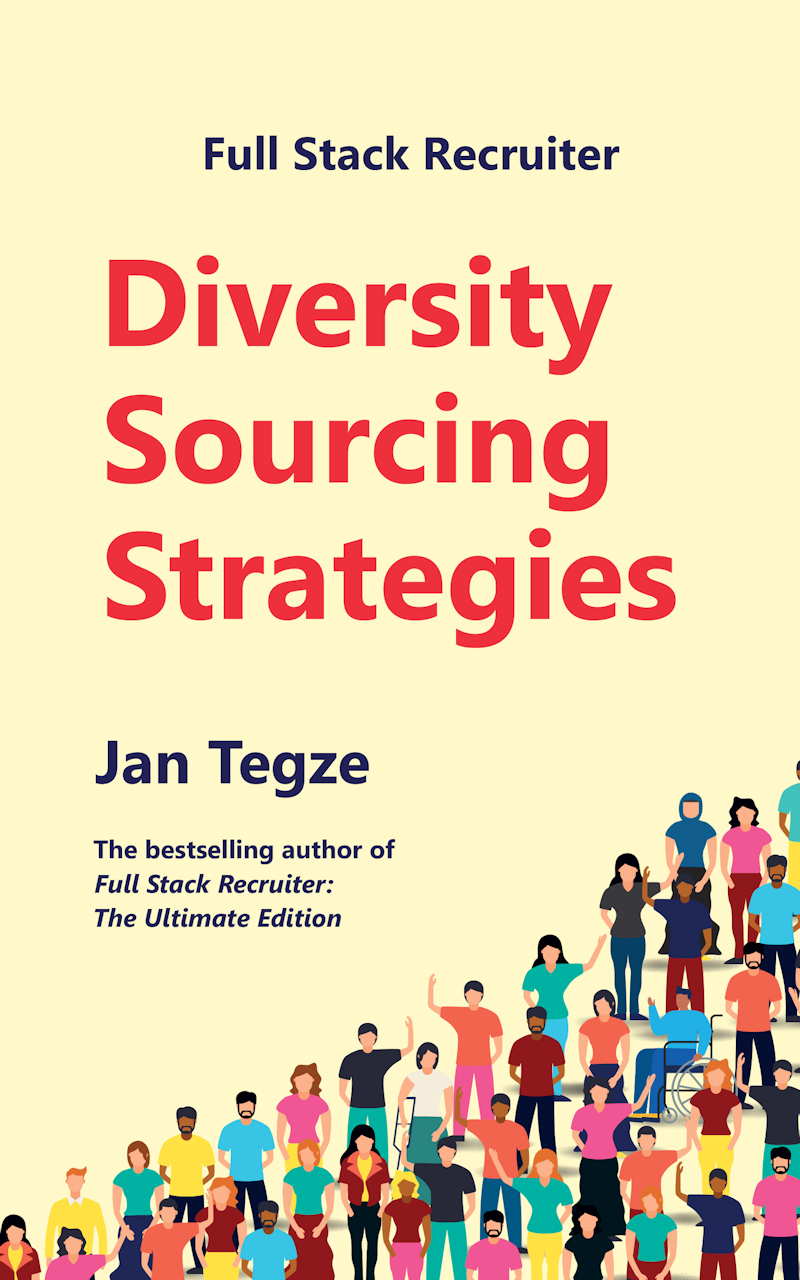 Full Stack Recruiter: Diversity Sourcing Strategies