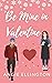Be Mine in Valentine: A Sweet Valentine's Day Romance