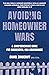 Avoiding Homeowner Wars : A...