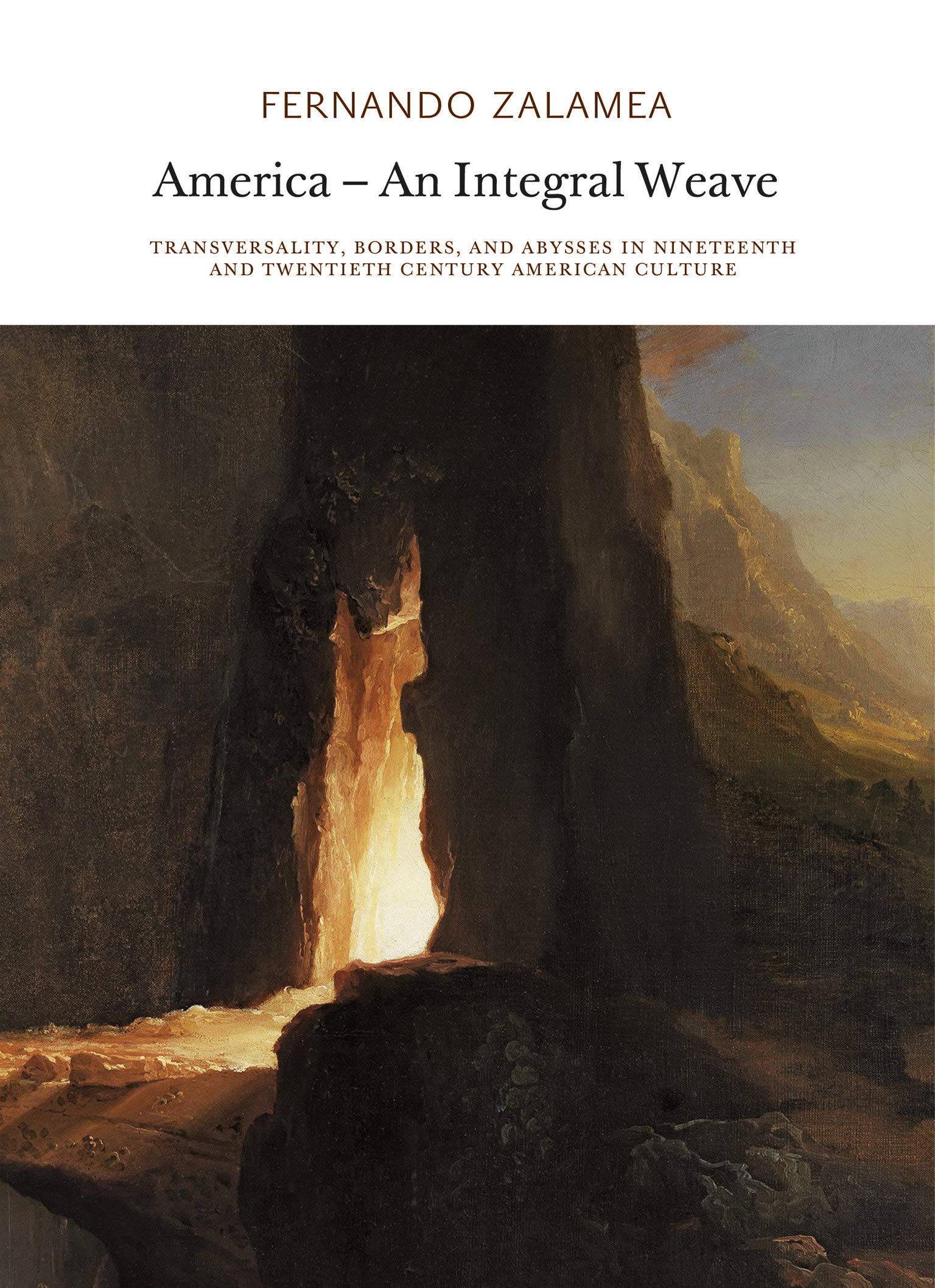 America―An Integral Weave: Transversality, Borders, and Abysses in Nineteenth and Twentieth Century American Culture (Paperback)