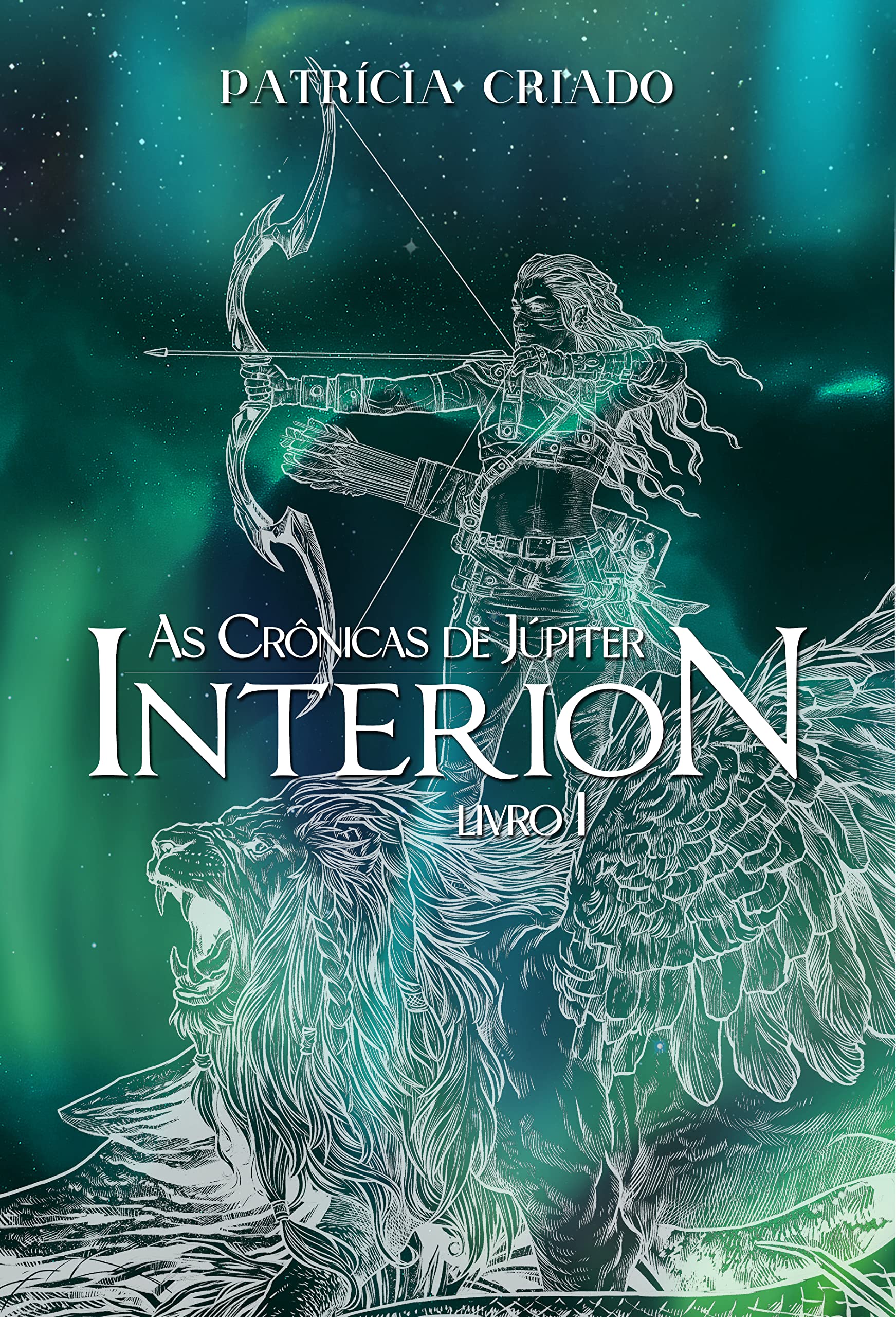 Interion: As Crônicas de Júpiter (Portuguese Edition)