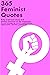 365 Feminist Quotes by Abstract Press