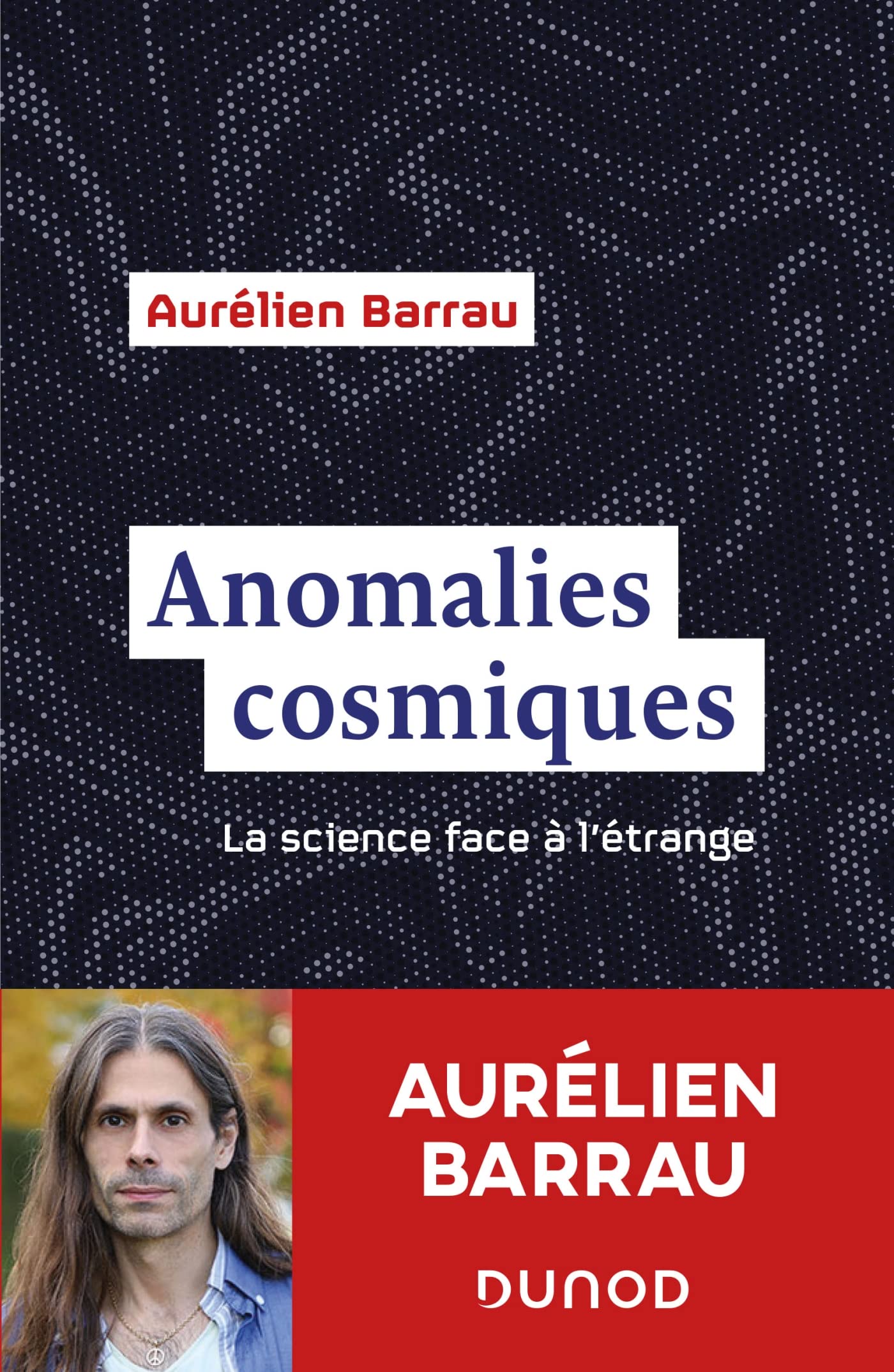 Anomalies cosmiques: La science face à l'étrange (Paperback)