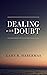 DEALING WITH DOUBT