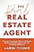 The Real Real Estate Agent by Aarin Chung