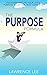 The Purpose Formula: Discov...