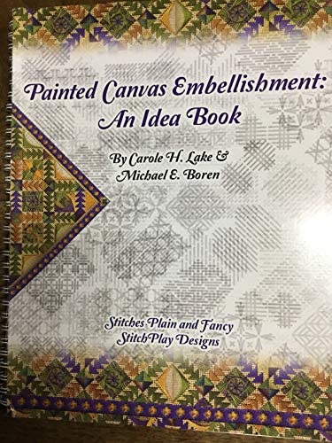 Painted canvas embellishment: an idea book (Spiral-bound)