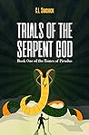 Trials of the Ser...