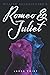 Romeo and Juliet