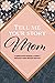 Tell me your story mom: A b...