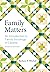 Family Matters, Fourth Edition An Introduction to Family Sociology in Canada