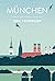 München zum Verweilen by Marion Hertle