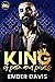 King of Pain and Petals by Ember Davis