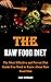 The Raw Food Diet: The Most...