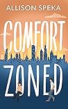 Book cover for Comfort Zoned (The Lakeview Series #1)