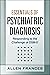 NEW-ESSENTIALS OF PSYCHIATRIC DIAGNOSIS RESPONDING TO THE CHALLENGE OF DSM-5