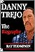 DANNY TREJO BOOK: The Biogr...