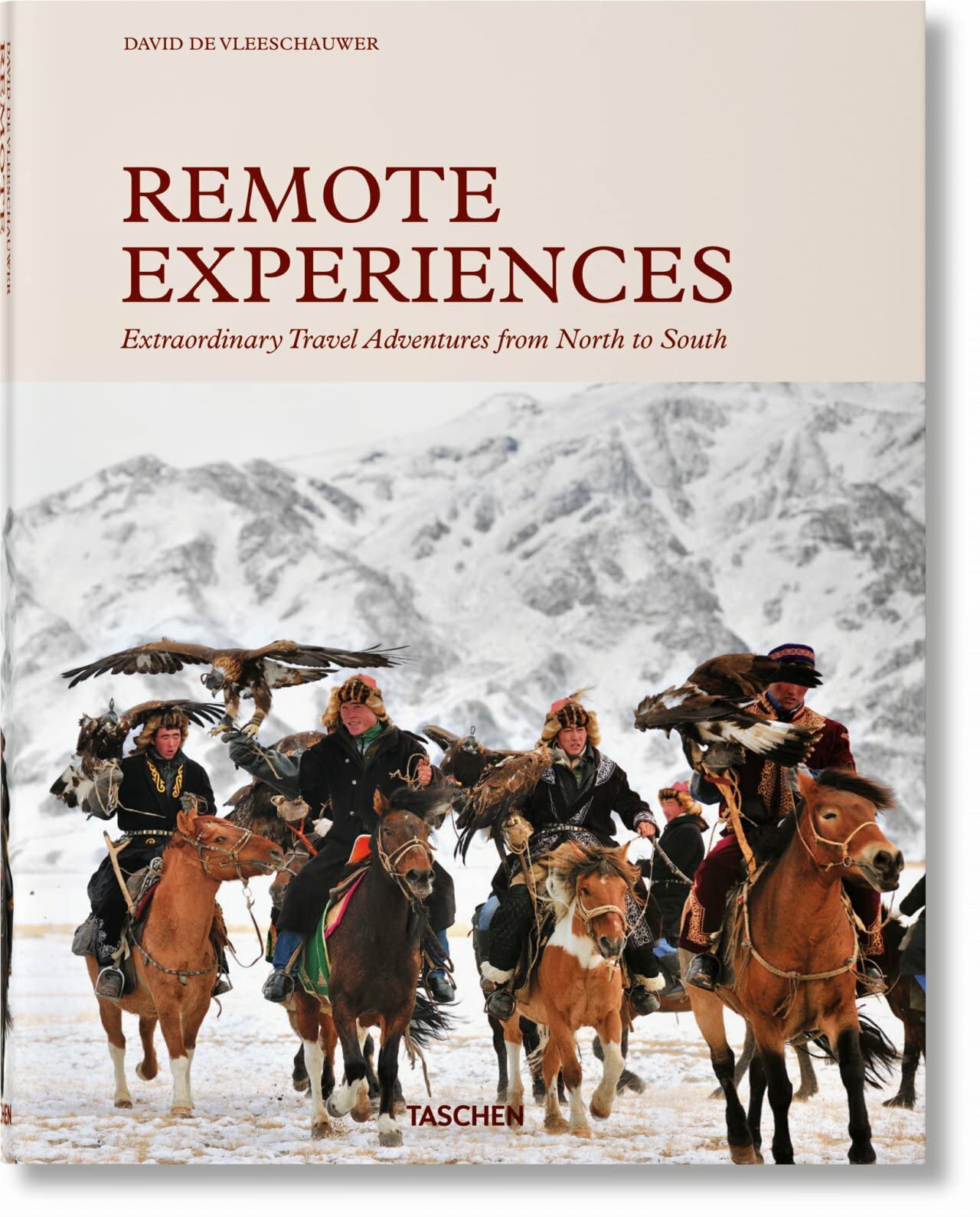 Remote Experiences. Extraordinary Travel Adventures from North to South (Hardcover)