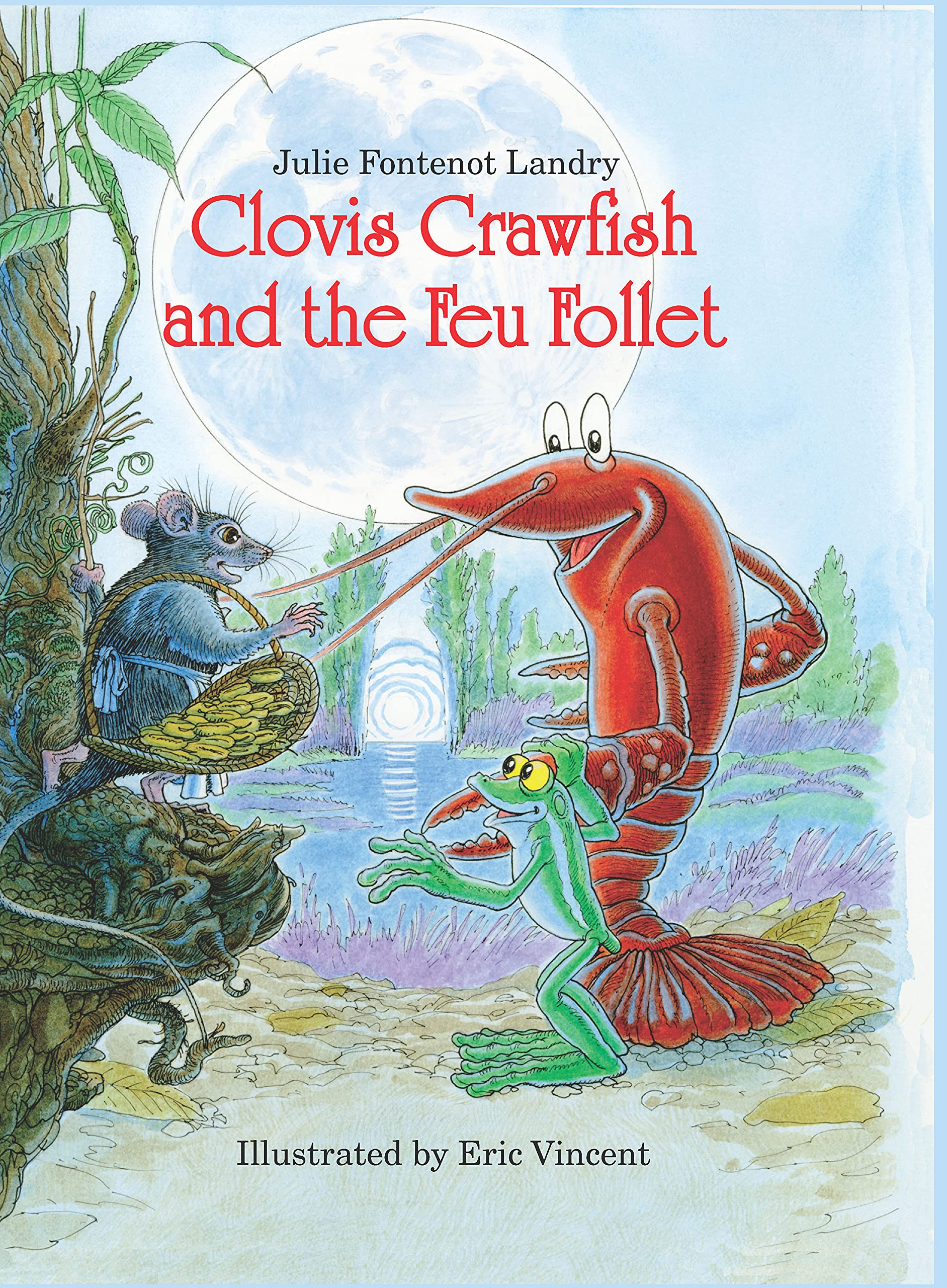 Clovis Crawfish and the Feu Follet (Kindle Edition)
