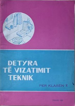 Detyra të vizatimit teknik : për klasën e X-të : dispensë