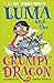 Luma and the Grumpy Dragon: Book 3 (Luma and the Pet Dragon)