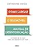 Como largar o telemóvel: Manual de desintoxicação (Portuguese Edition)