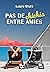 Pas de Chichis entre amies by Laure ENZA