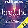 Breathe A Musical by Jodi Picoult