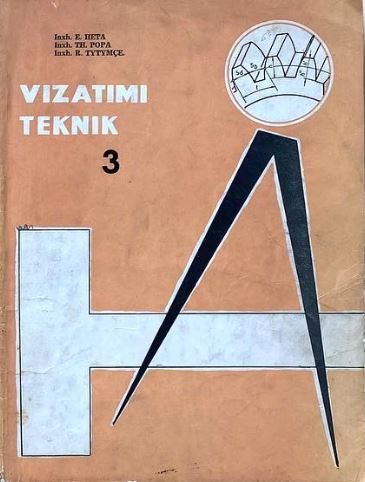 Vizatimi teknik : V3 : për specialitetet mekanik, mekanik bujqësor, elektromekanik, përpunim druti, filaturë, tezgjah, prodhim nafte e gazi dhe shpim i puseve të naftës dhe të gazit të shkollave të mesme profesionale