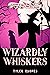 Wizardly Whiskers (A Wizard...