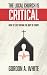 The Local Church is Critical by Gordon A. White The Local Church is Critical by Gordon A. White