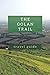 The Golan Trail Guidebook - Hiking the North of Israel by IBL Press